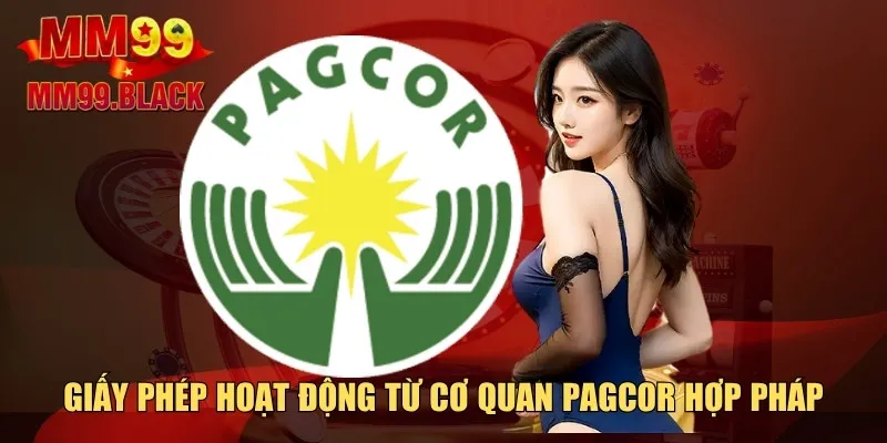 Giấy phép hoạt động từ cơ quan PAGCOR hợp pháp