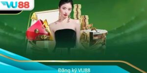 Đăng Ký VU88 - Hướng Dẫn Chi Tiết, An Toàn Từng Bước