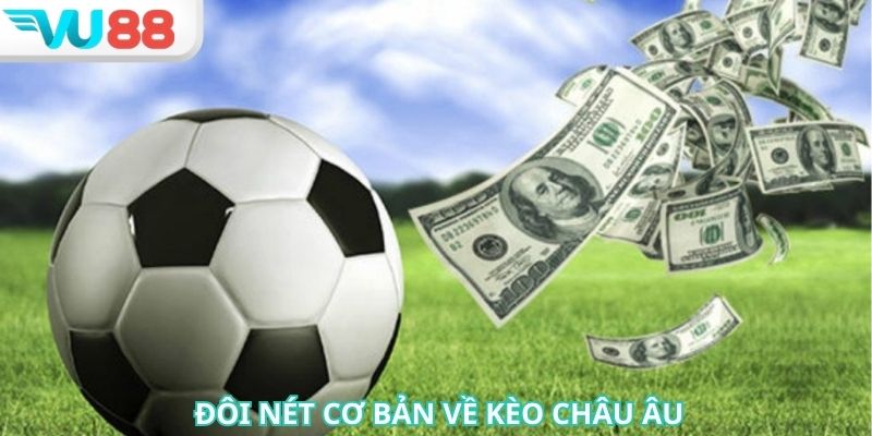 Kèo Châu Âu là loại hình đơn giản và có xác suất chiến thắng cao