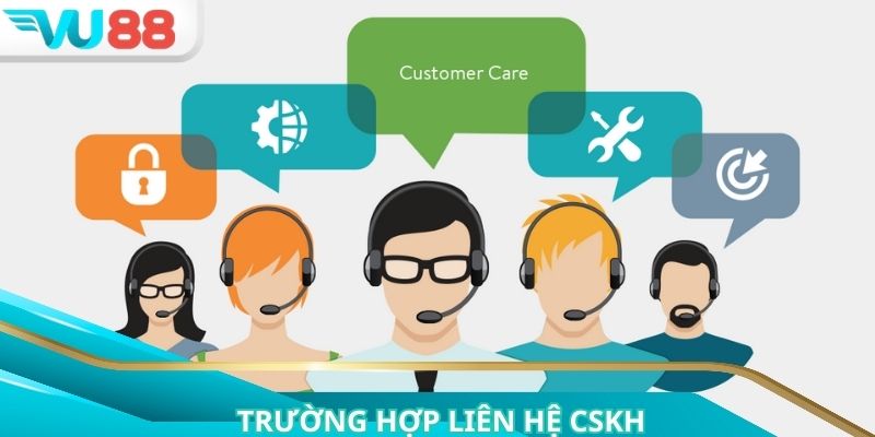 Kết nối chăm sóc khách hàng khi cần thiết