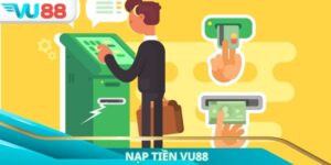 Nạp Tiền VU88: Hướng Dẫn Giao Dịch An Toàn, Tiện Lợi