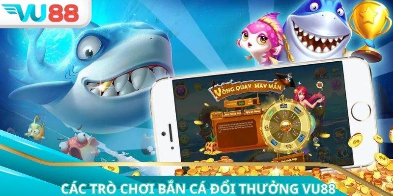 Thành viên chơi bắn cá đổi thưởng với chủ đề đa dạng